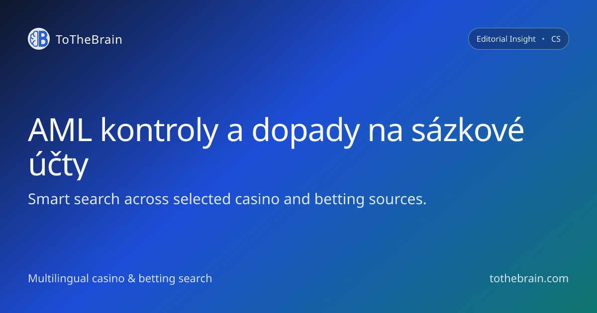 Jak kontroly proti praní peněz mění fungování sázkových účtů