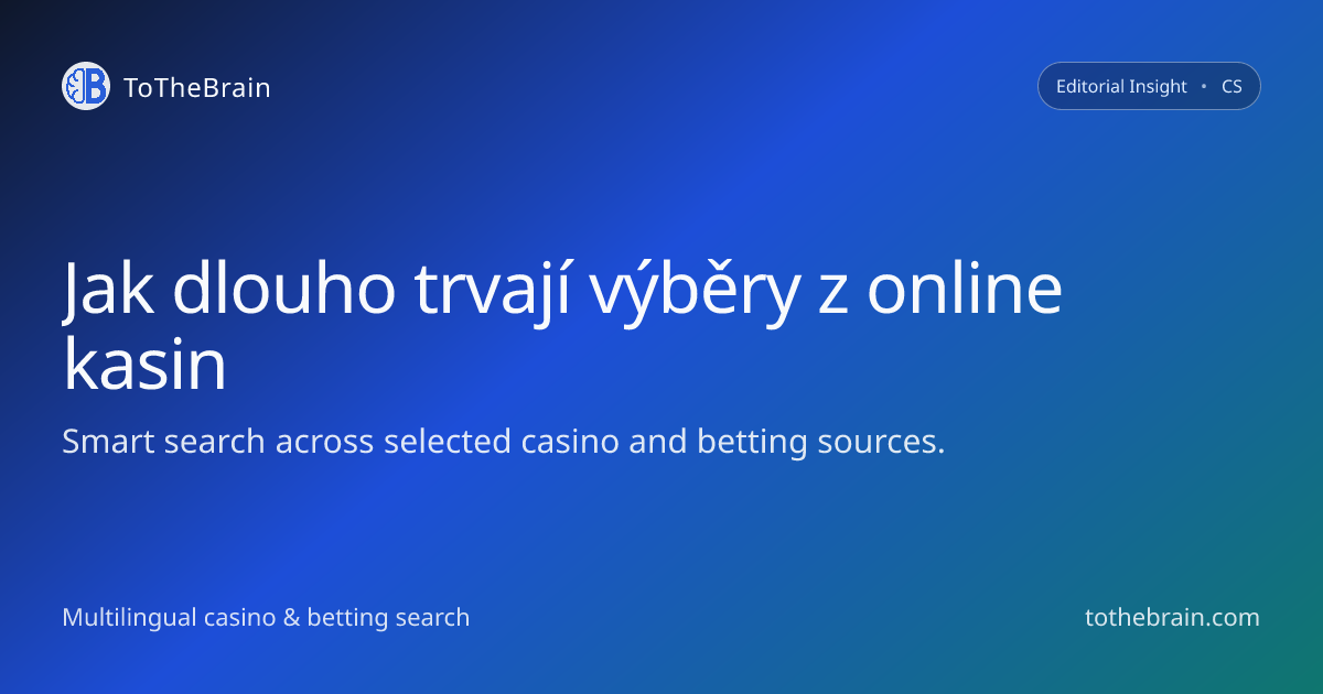 Jak dlouho trvají výběry z online kasin podle platební metody