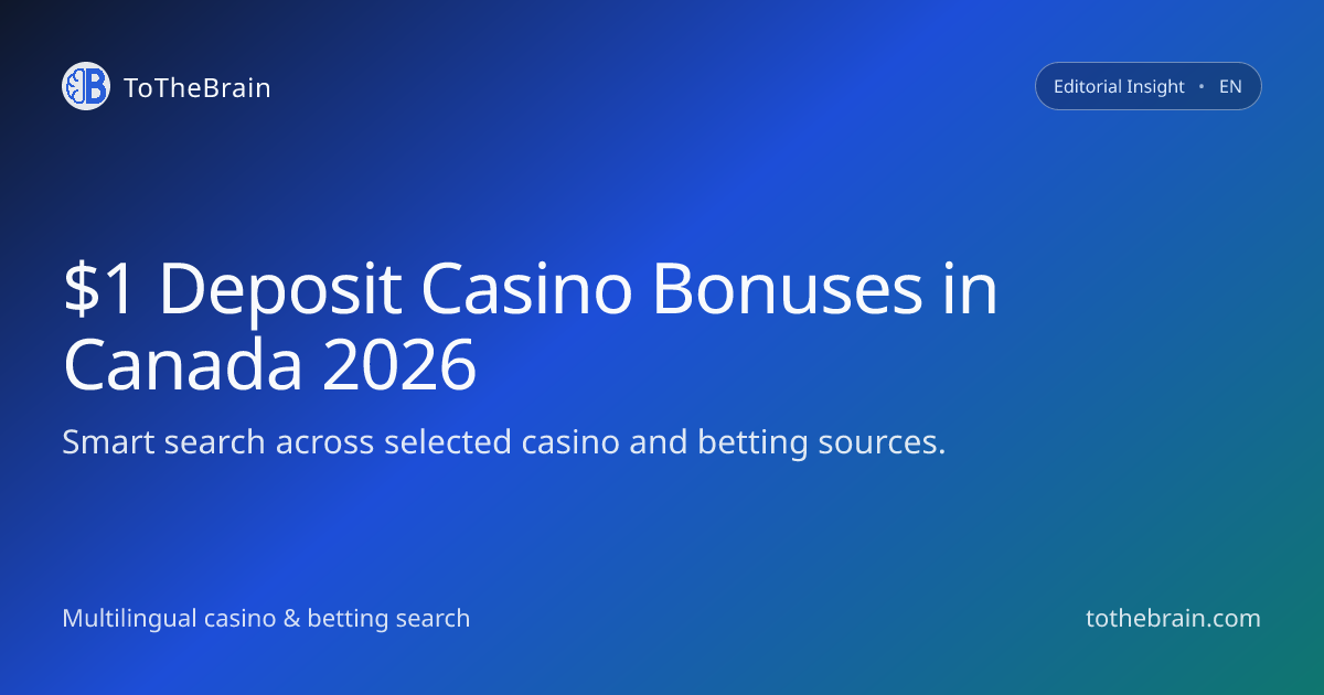 Bonuses at $1 Deposit Casinos in Canada for 2026