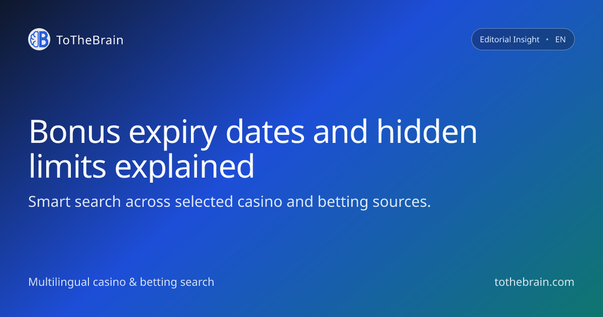 How bonus expiry dates and hidden limits really work