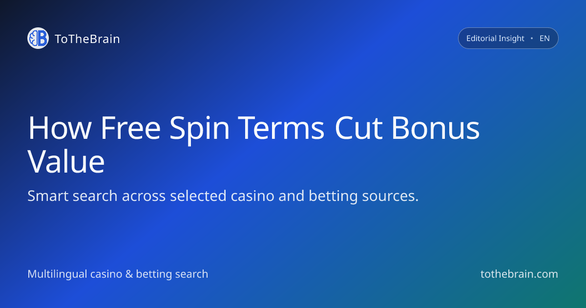 How free spin terms quietly shrink bonus value