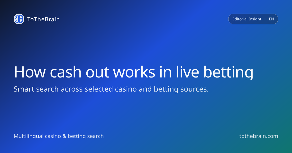 How cash out works in live betting: timing, limits and risks