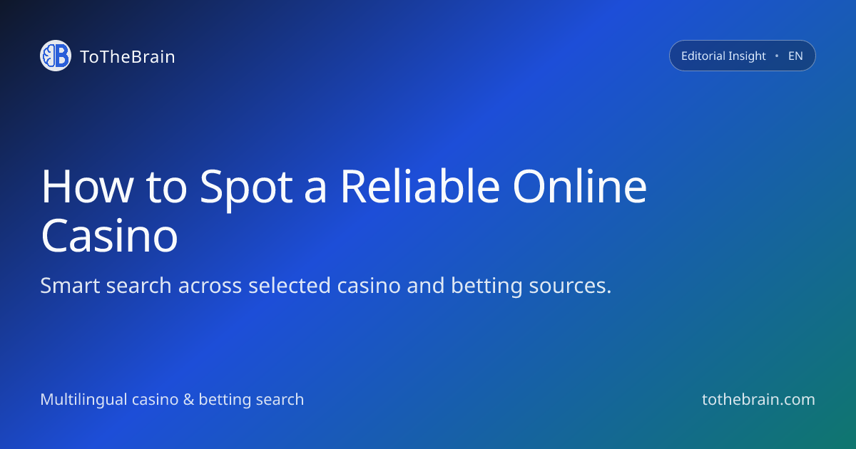 How to Tell if an Online Casino Is Actually Reliable