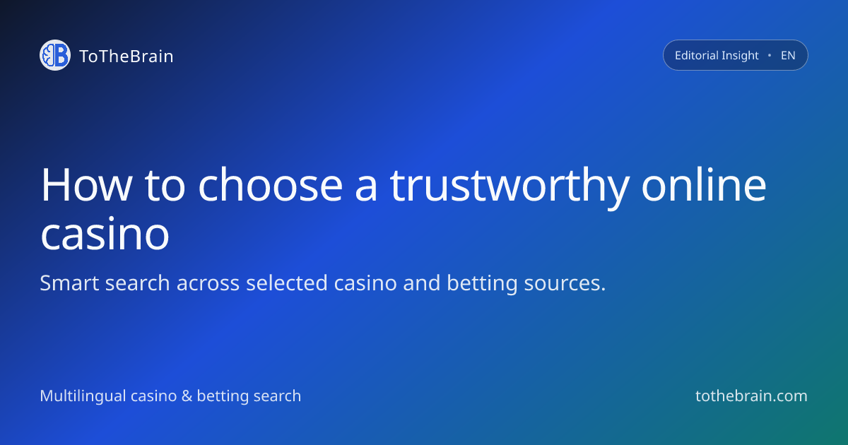 How to spot a trustworthy online casino in a crowded market