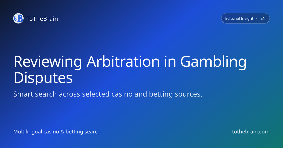 How to review arbitration options in gambling disputes