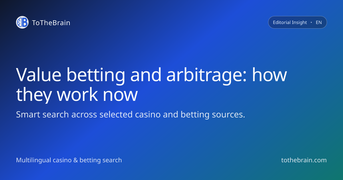 Value betting, arbitrage and how they really work today