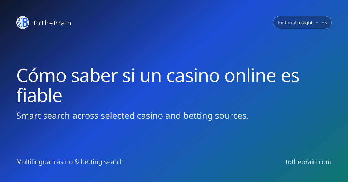 Claves para reconocer un casino online realmente fiable