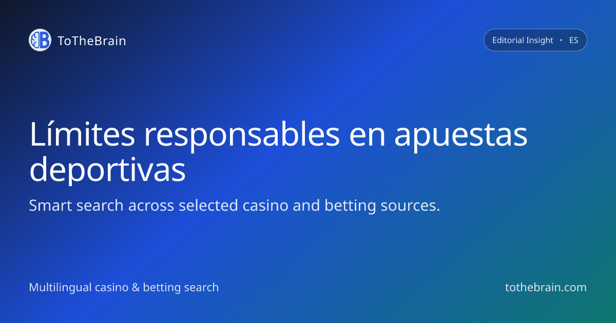 Límites responsables en apuestas deportivas: cómo usarlos bien