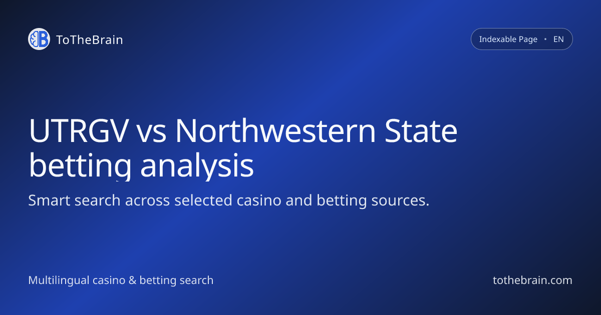 UTRGV vs Northwestern State betting analysis